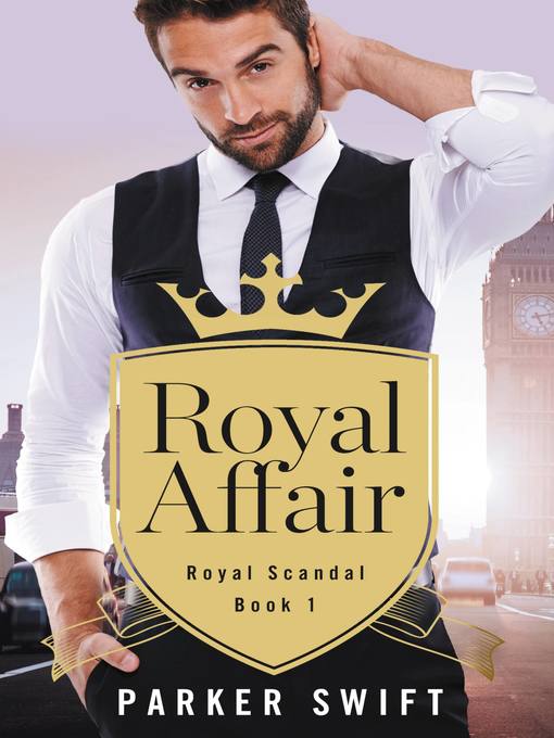 Title details for Royal Affair by Parker Swift - Available